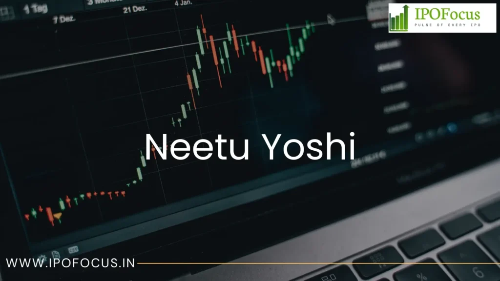 NEETU YOSHI IPO