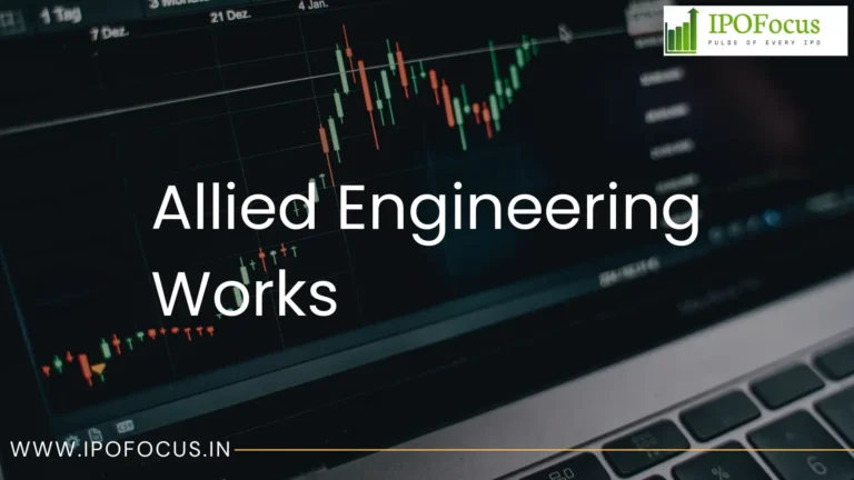 Allied Engineering Works IPO