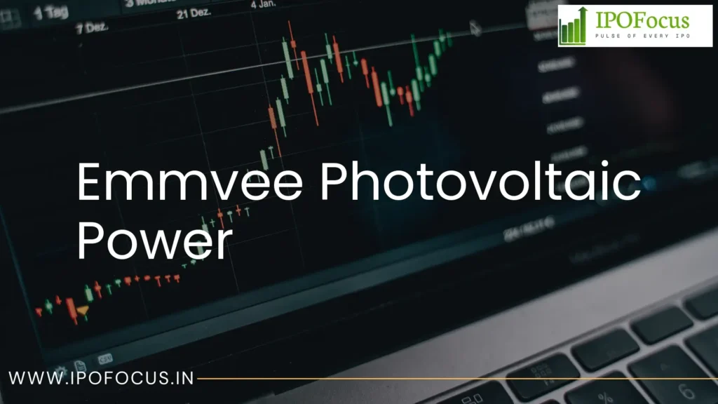 Emmvee Photovoltaic Power IPO