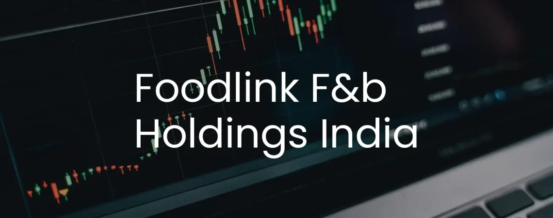 Foodlink F&B Holdings India IPO