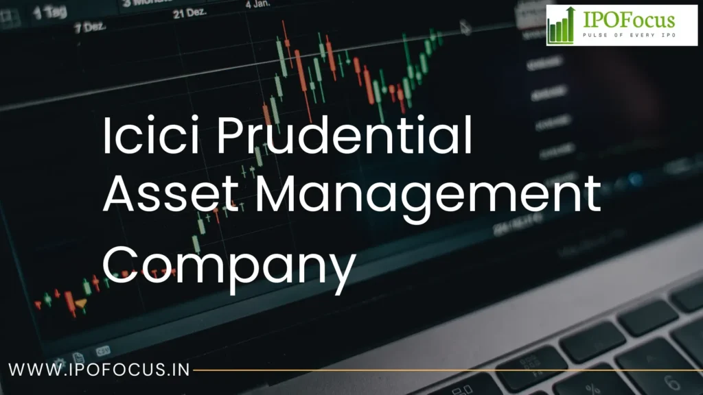 ICICI Prudential Asset Management Company IPO