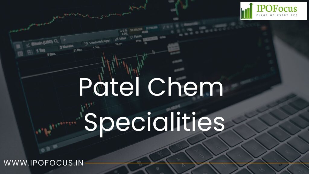Patel Chem Specialities IPO